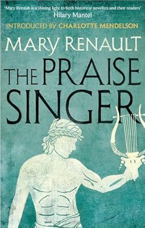 The Praise Singer - Mary Renault