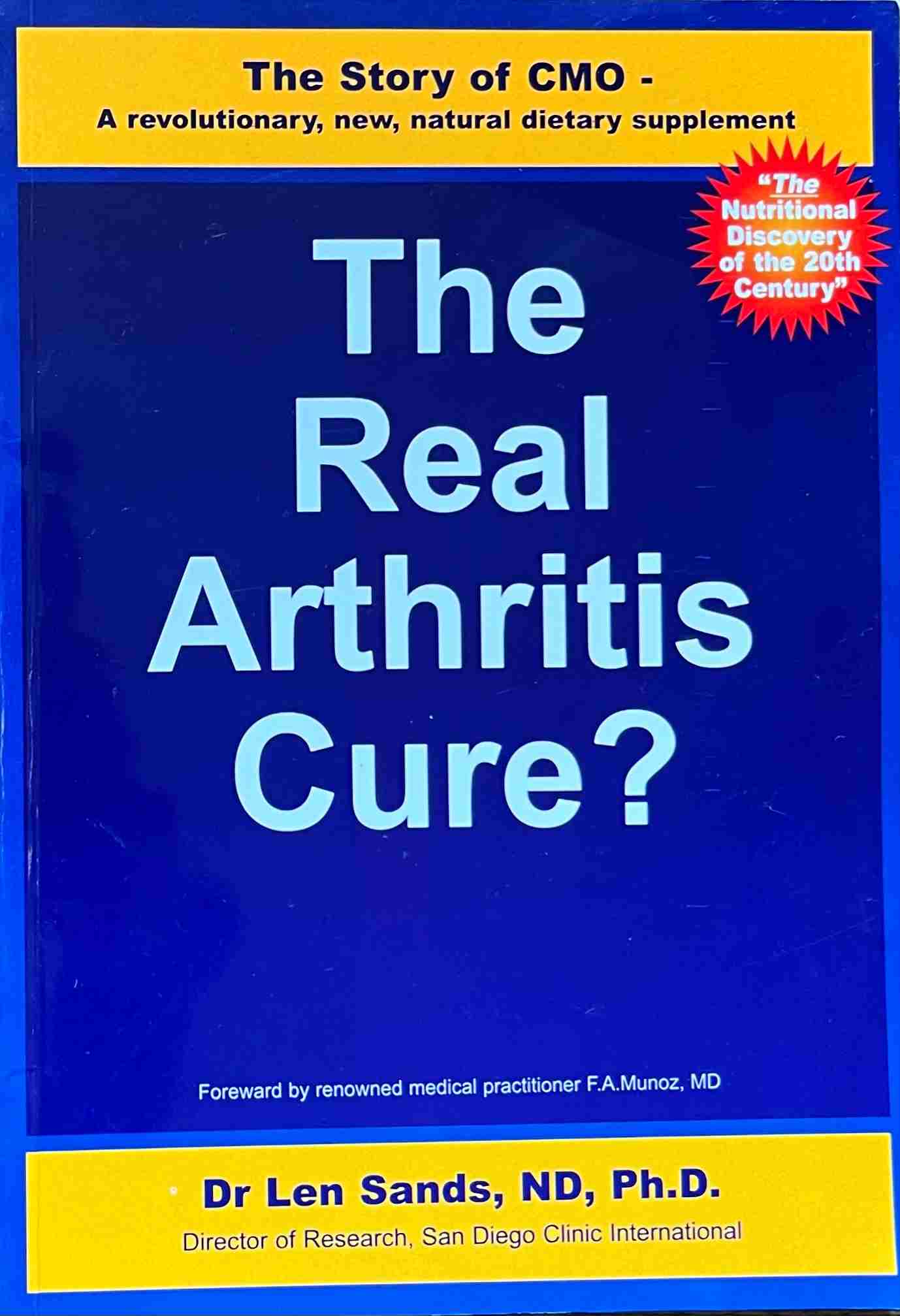 The Real Arthritis Cure?: The Story of CMO, a revolutionary new, natural dietary supplement - Dr Len Sands