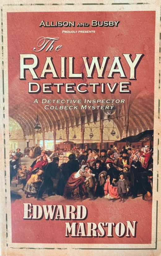 The Railway Detective (Railway Detective Series #1) - Edward Marston