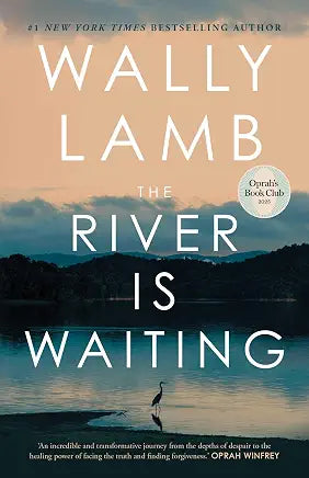 The River is Waiting: A Novel - Wally Lamb