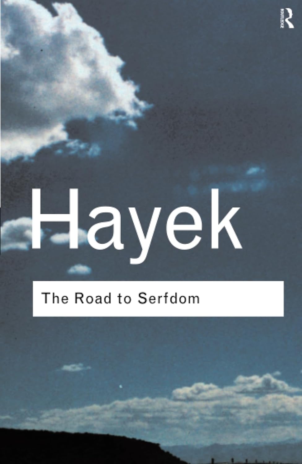 The Road to Serfdom - F. A. Hayek