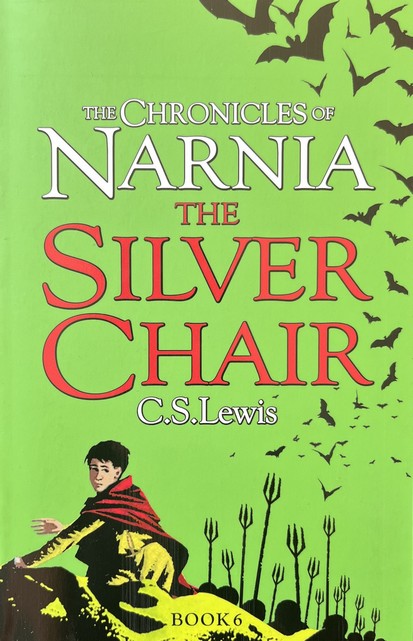 The Silver Chair (Chronicles of Narnia #6) - C.S. Lewis