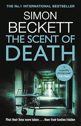 The Scent of Death (David Hunter #6) - Simon Beckett