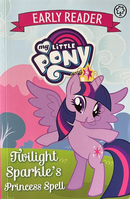 Twilight Sparkle's Princess Spell - My Little Pony | My Little Pony Staff