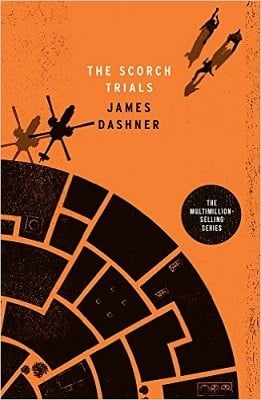 The Scorch Trials (Maze Runner Series #2) - James Dashner
