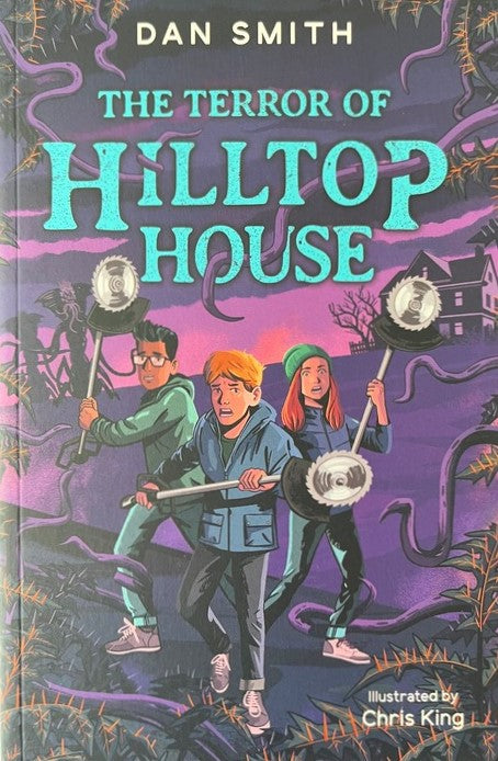 The Terror of Hilltop House - Dan Smith
