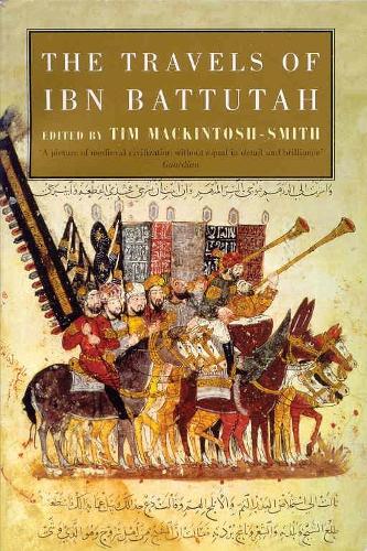 The Travels of Ibn Battutah - Ibn Battutah (author) | Tim Mackintosh-Smith (editor)