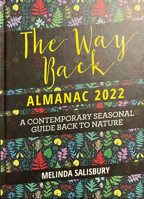The Way Back Almanac 2022: A contemporary seasonal guide back to nature - Melinda Salisbury
