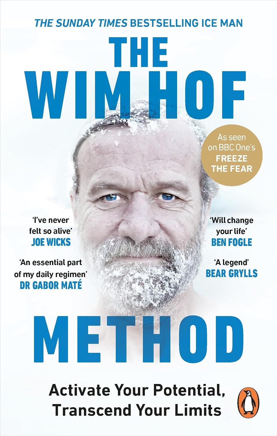 The Wim Hof Method: Activate Your Potential, Transcend Your Limits - Wim Hof
