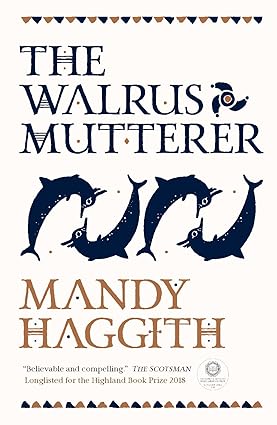 The Walrus Mutterer (The Stone Stories Book #1) - Mandy Haggith