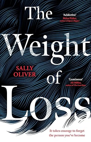The Weight of Loss - Sally Oliver