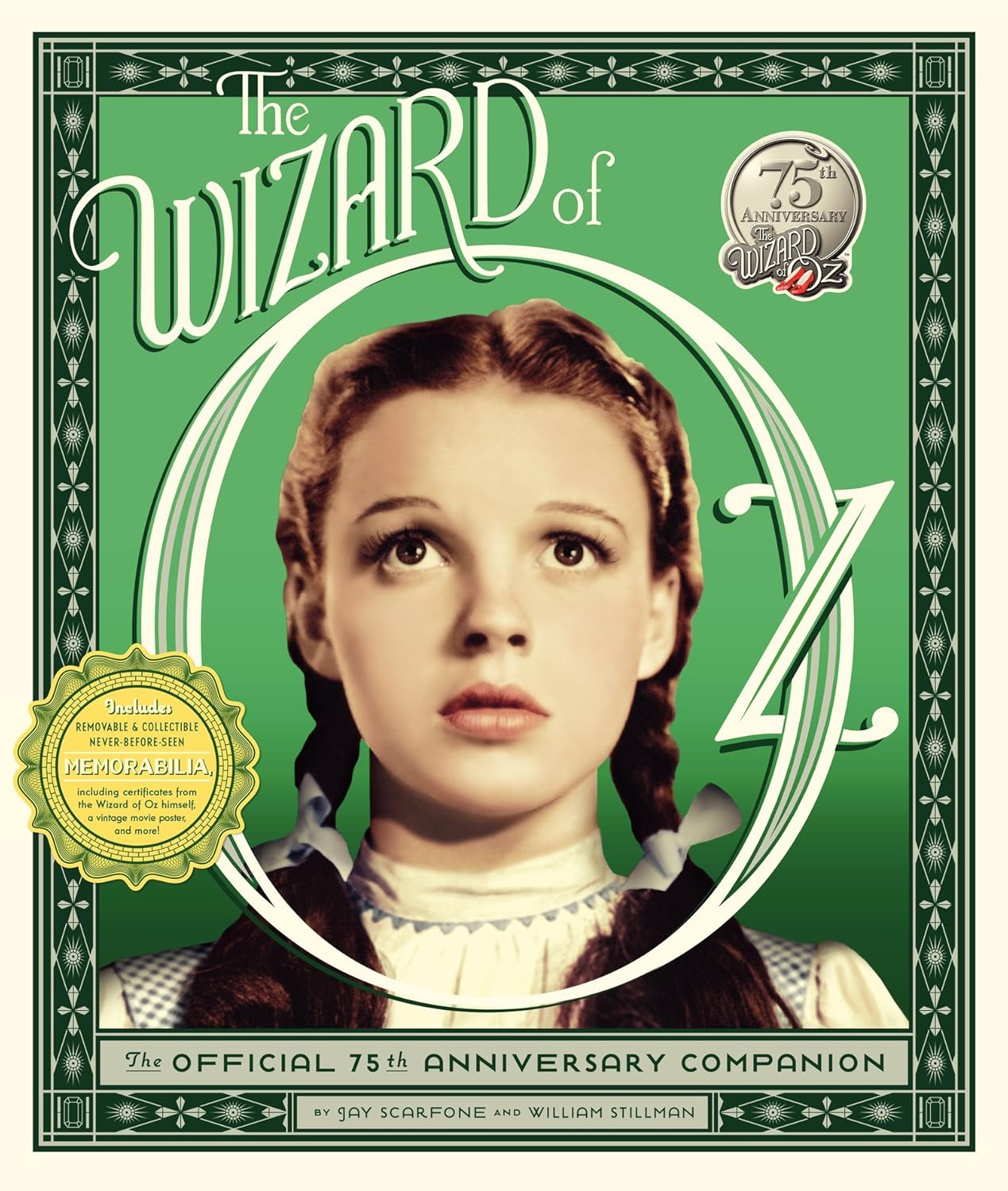 The Wizard of Oz: The Official 75th Anniversary Companion - Jay Scarfone | William Stillman