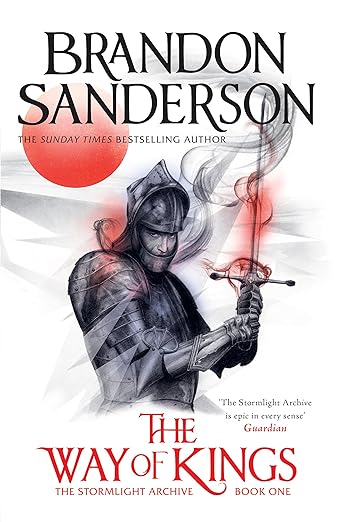 The Way of Kings (Stormlight Archive #1) - Brandon Sanderson