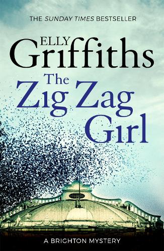 The Zig Zag Girl - Elly Griffiths (The Brighton Mysteries # 1)