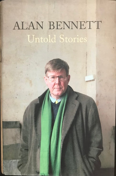 Untold Stories - Alan Bennett