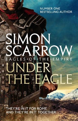 Under the Eagle - Simon Scarrow