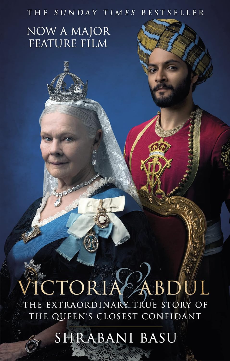 Victoria and Abdul: The Extraordinary True Story of the Queen's Closest Confidant - Shrabani Basu
