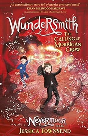 Wundersmith: the Calling of Morrigan Crow - Jessica Townsend