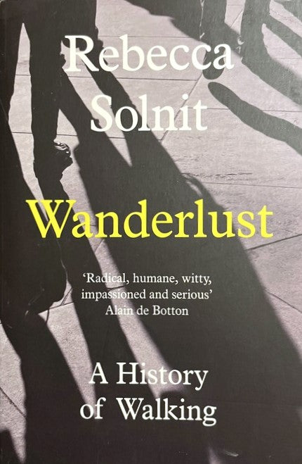 Wanderlust - Rebecca Solnit