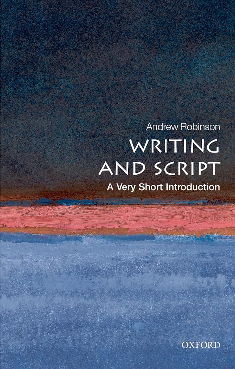 Writing and Script - A Very Short Introduction