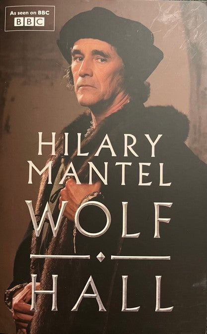 Wolf Hall (The Wolf Hall Trilogy #1) - Hilary Mantel