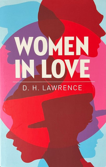 Women in Love - David Herbert Lawrence