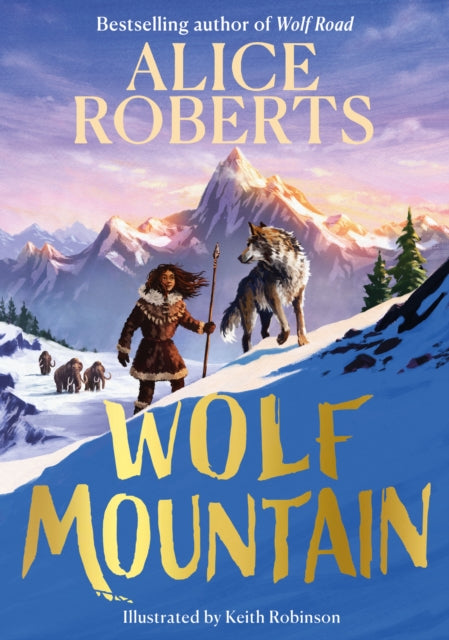 Wolf Mountain - Alice Roberts