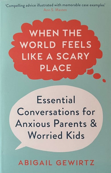 When the World Feels Like a Scary Place - Abigail Gewirtz