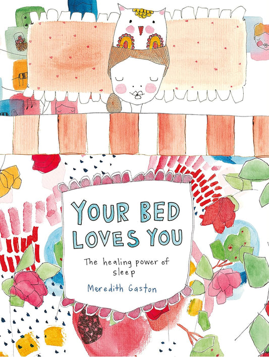Your Bed Loves You - Meredith Gaston