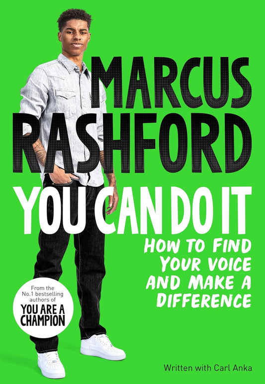 You Can Do It: How to Find Your Voice and Make a Difference - Marcus Rashford