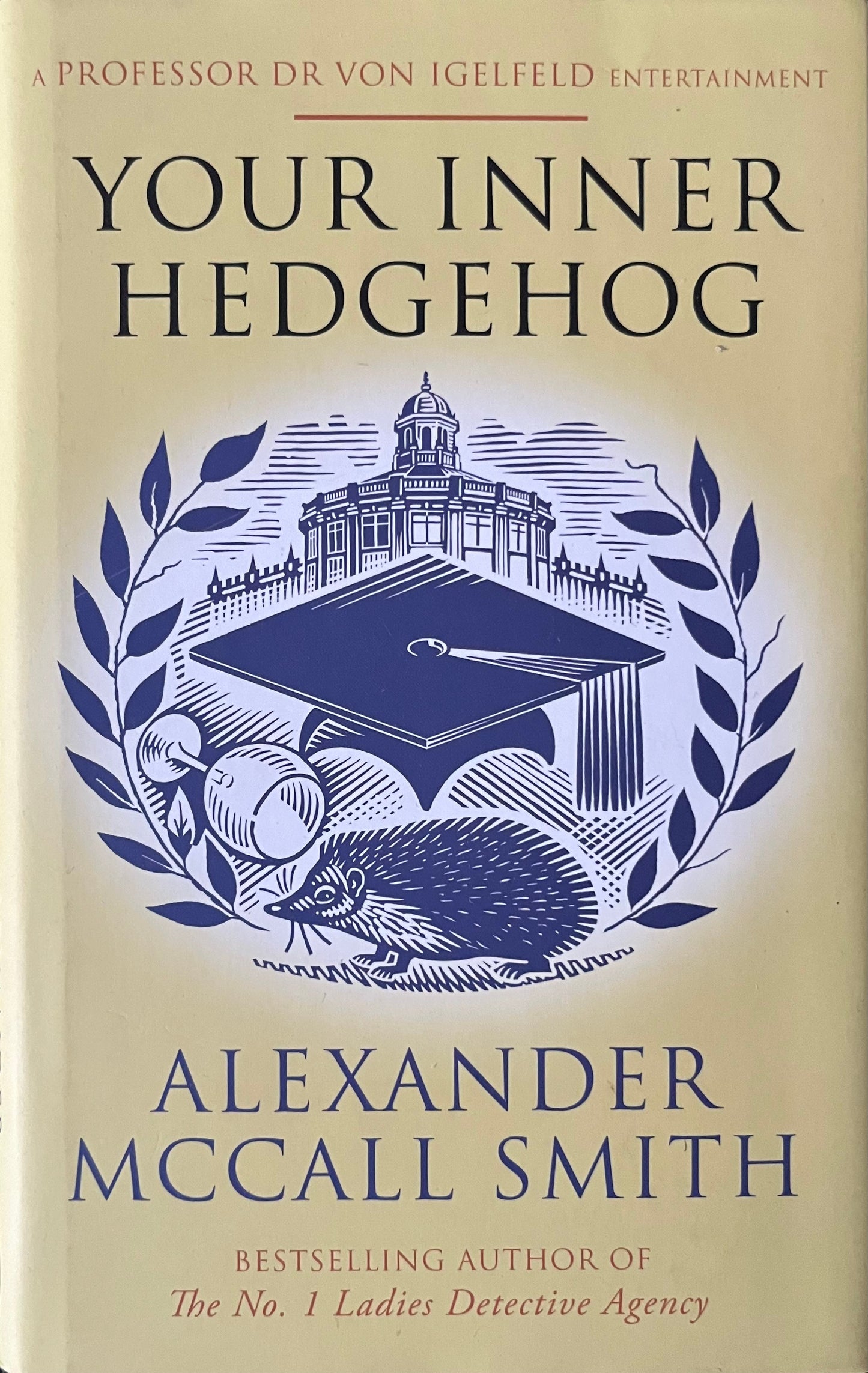 Your Inner Hedgehog - Alexander McCall Smith