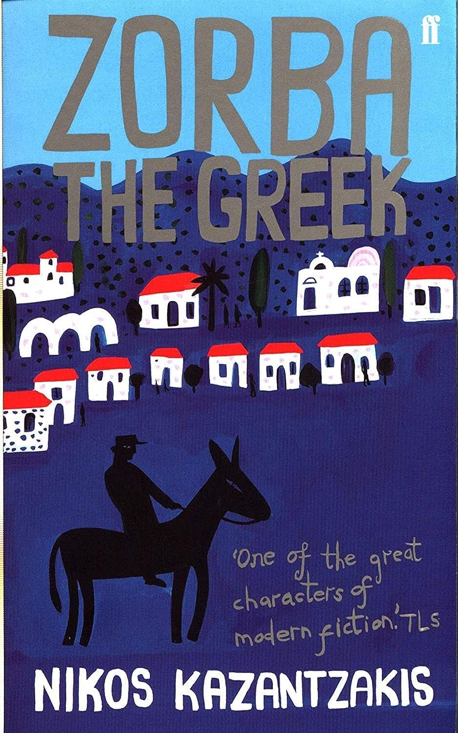 Zorba the Greek - Nikos Kazantzakis
