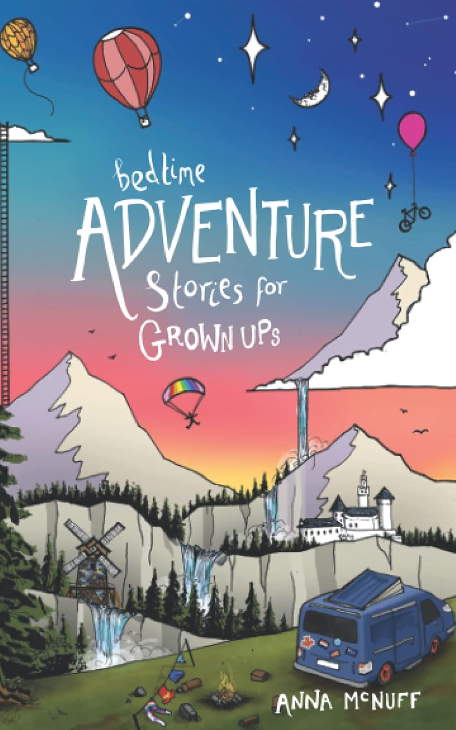 Bedtime Adventure Stories for Grown Ups - Anna McNuff