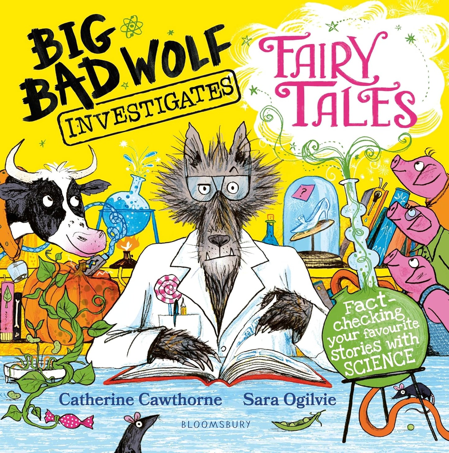 Big Bad Wolf Investigates Fairy Tales - Catherine Cawthorne | Sara Ogilvie