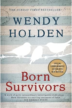 Born Survivors - Wendy Holden