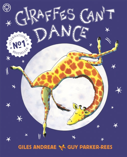 Giraffes Can't Dance - Giles Andreae | Guy Parker-Rees