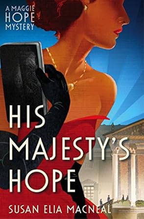 His Majesty's Hope (Maggie Hope Series #3) - Susan Elia MacNeal