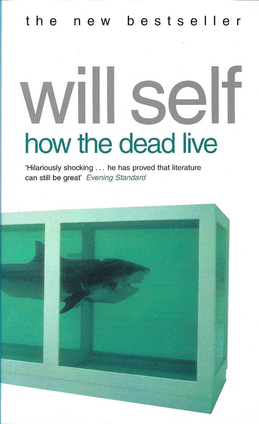 How the Dead Live - Will Self