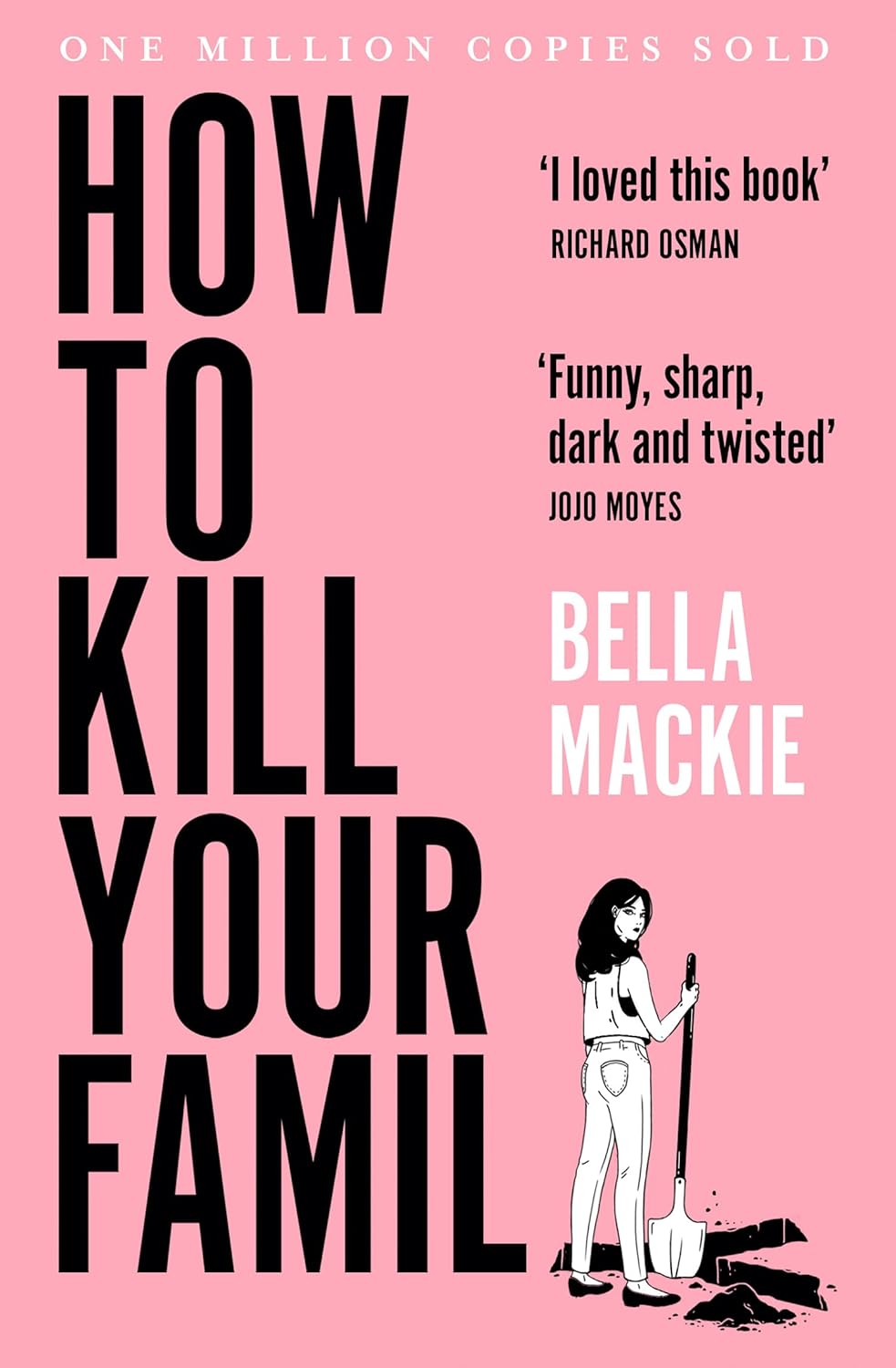 How To Kill Your Family - Bella Mackie