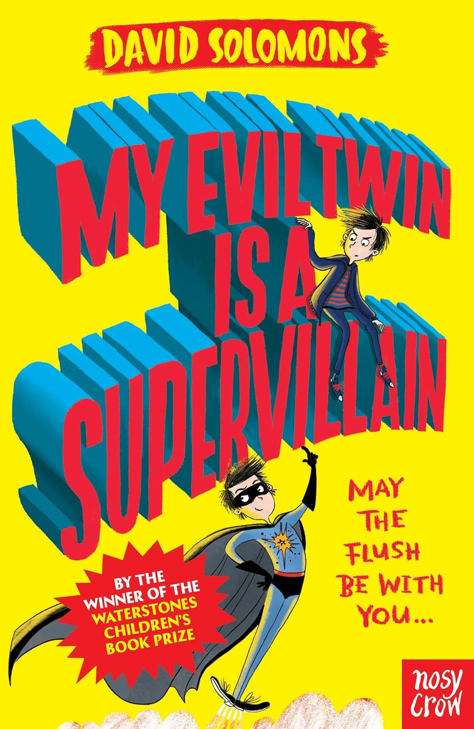 My Evil Twin is a Supervillain - David Solomons