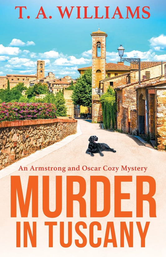 Murder in Tuscany - T.A. Williams (Armstrong & Miller #1)