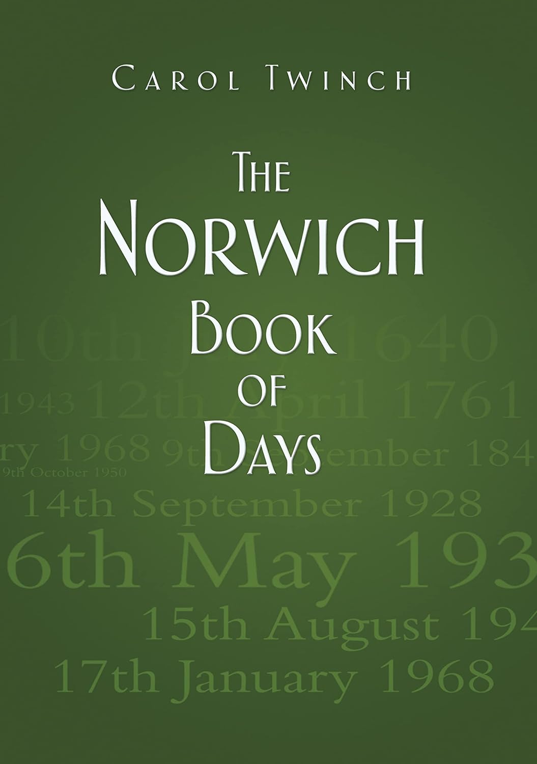 Norwich Book of Days- Carol Twinch