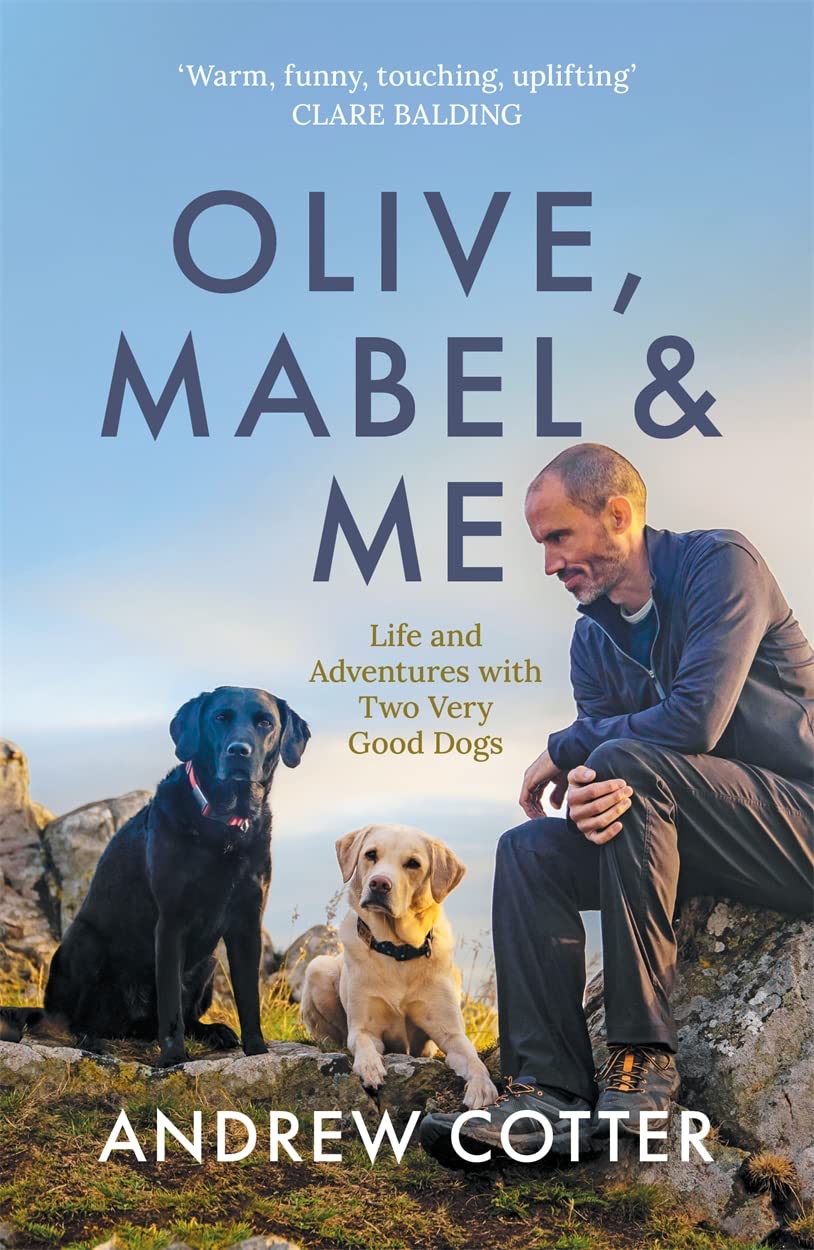 Olive, Mabel and Me - Andrew Cotter