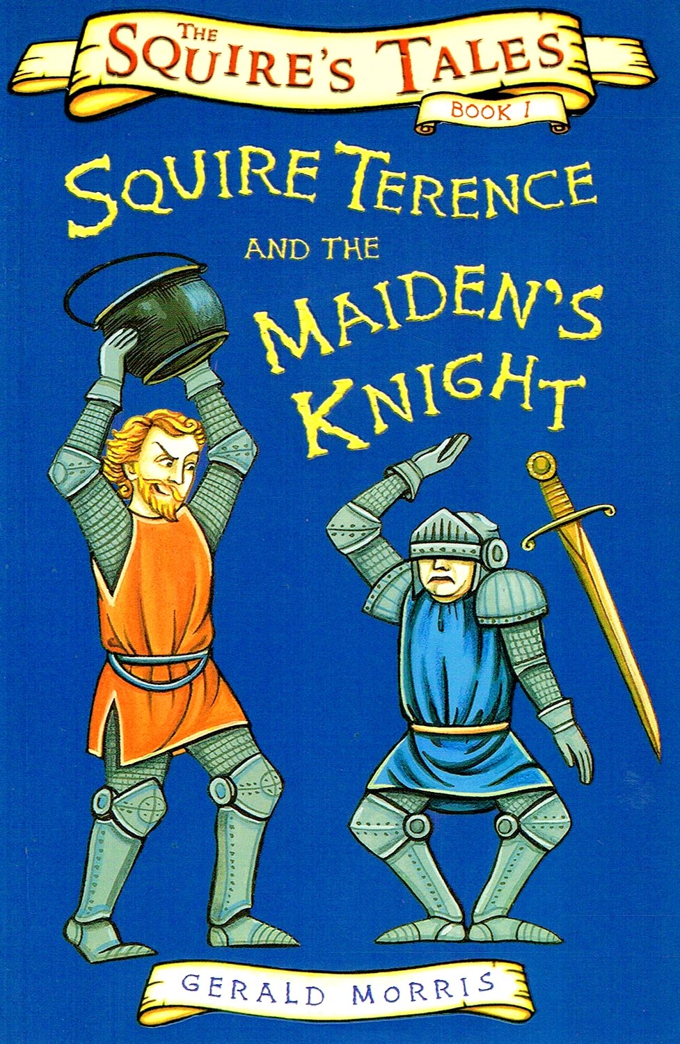 Squire Terence and the Maiden's Knight - Gerald Morris (The Squires Tales #1)