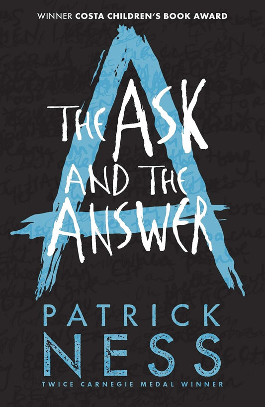 The Ask and the Answer - Patrick Ness (Chaos Walking: 2)