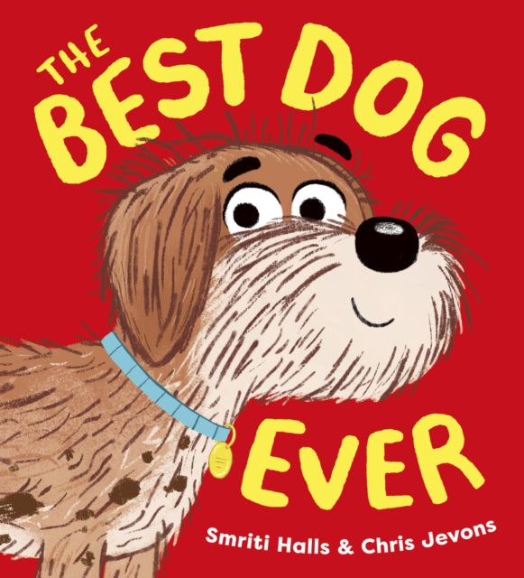The Best Dog Ever - Smriti Halls | Chris Jevons