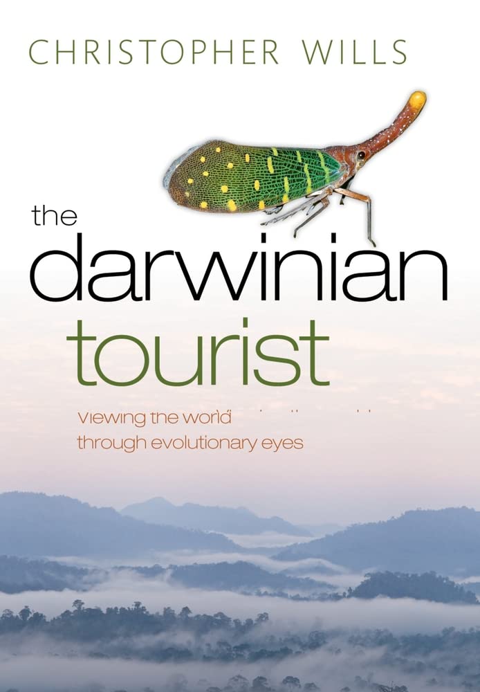 The Darwinian Tourist - Christpher Wills