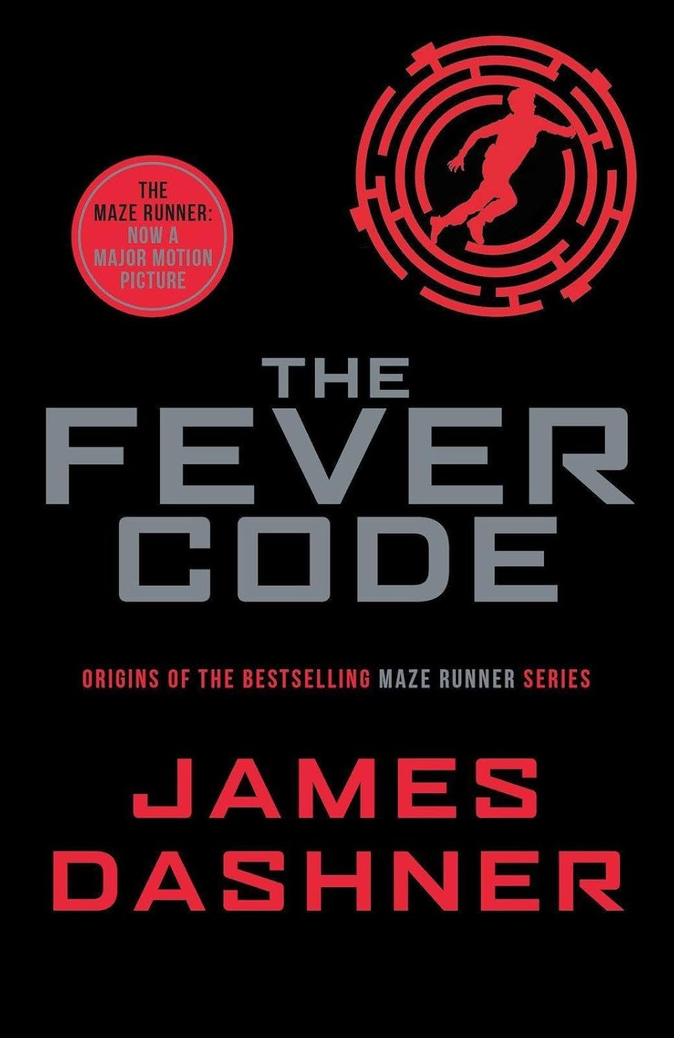 The Fever Code - James Dashner (Maze Runner Prequel #5)