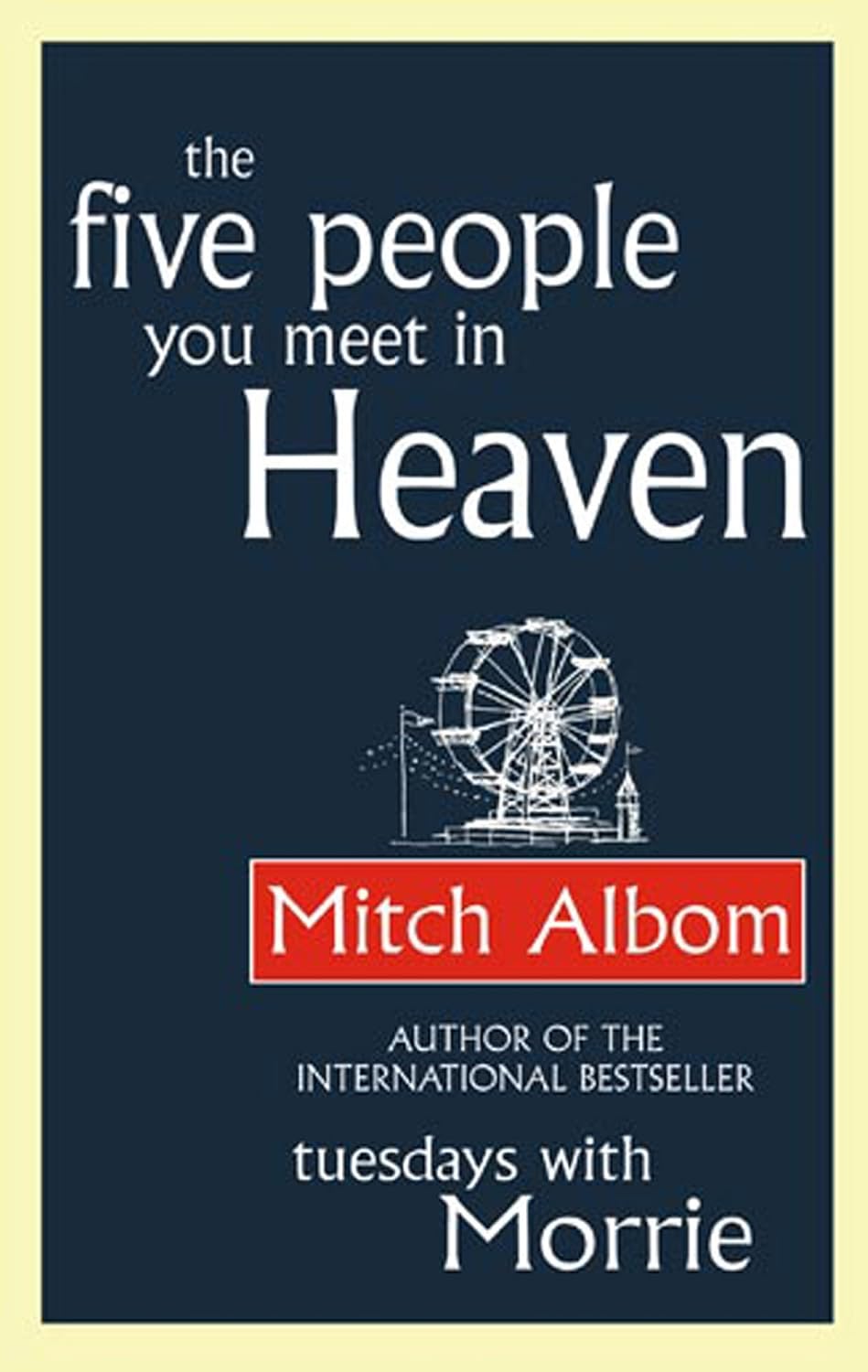 The Five People You Meet in Heaven - Mitch Albom