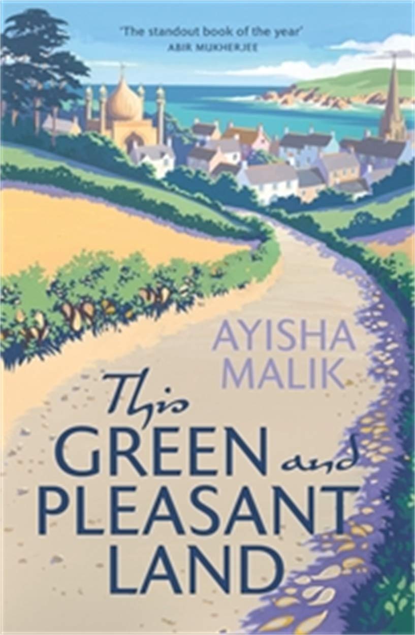 This Green and Pleasant Land - Ayisha Malik
